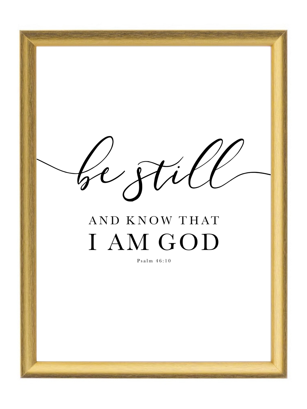 Be Still & Know — Psalm 46:10 Gold Framed Christian Wall Art | 12×16