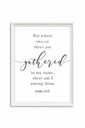 Where Two or Three Are Gathered — Matthew 18:20 | 24×36 White Framed Scripture Wall Art