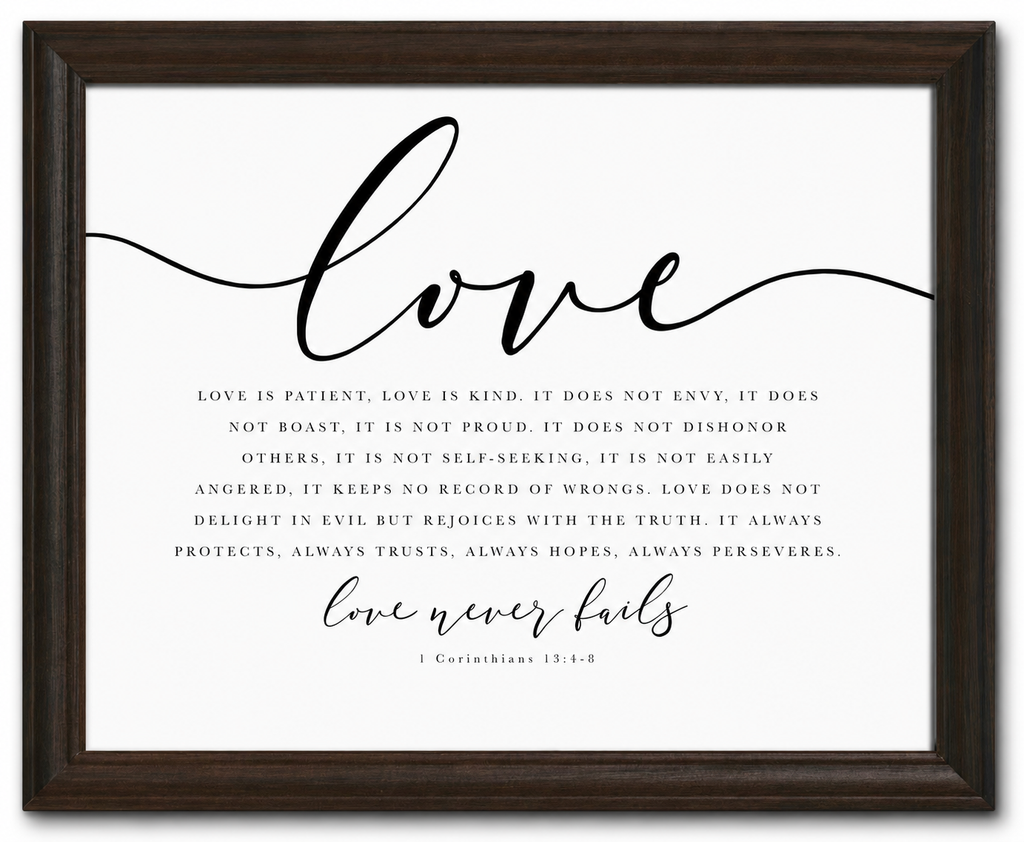 Love Never Fails — 1 Corinthians 13:4–8 | 12×16 Dark Oak Framed Scripture Wall Art