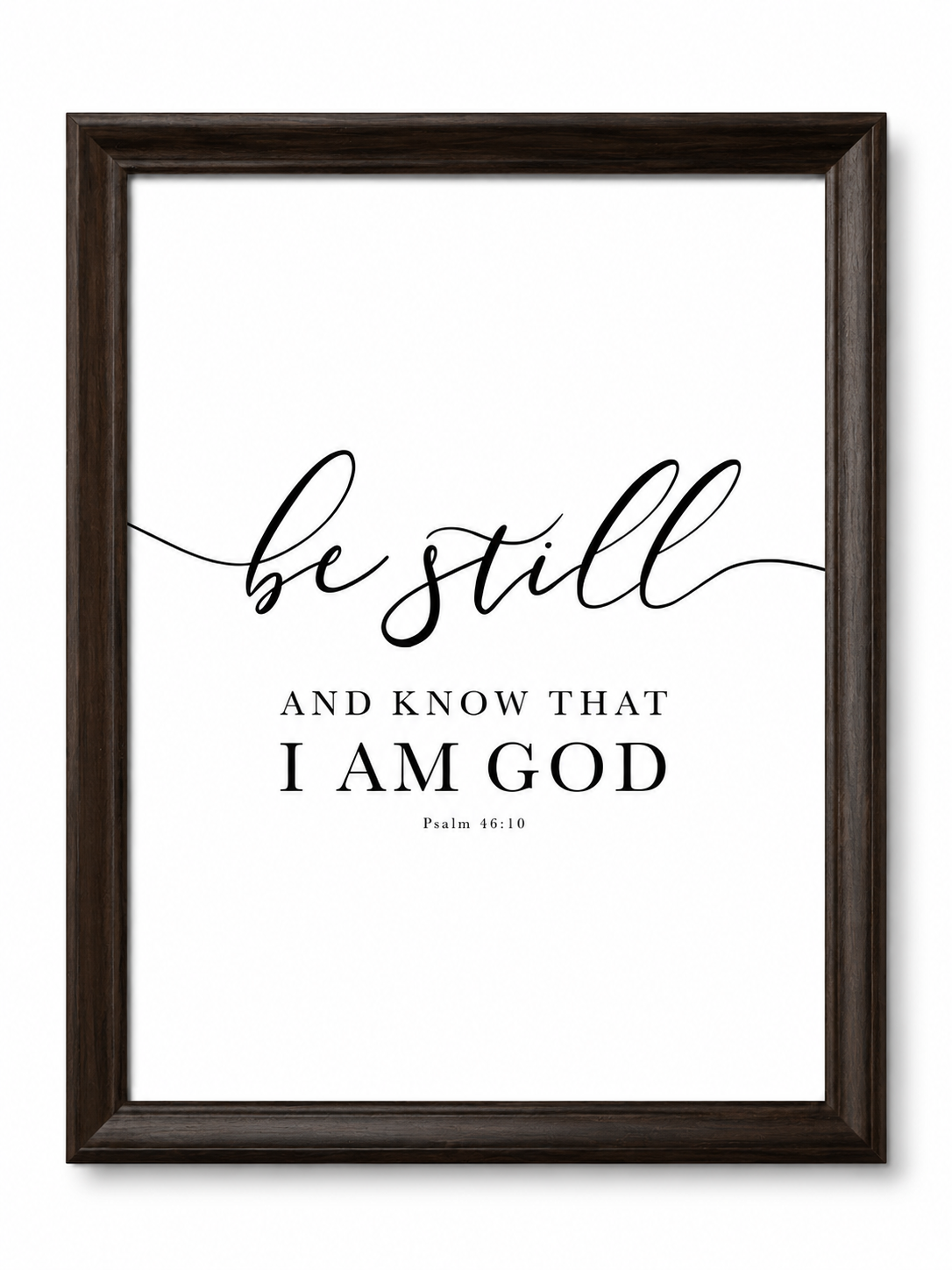 Be Still — Psalm 46:10 Dark Oak Framed Scripture Wall Art | 12×16"