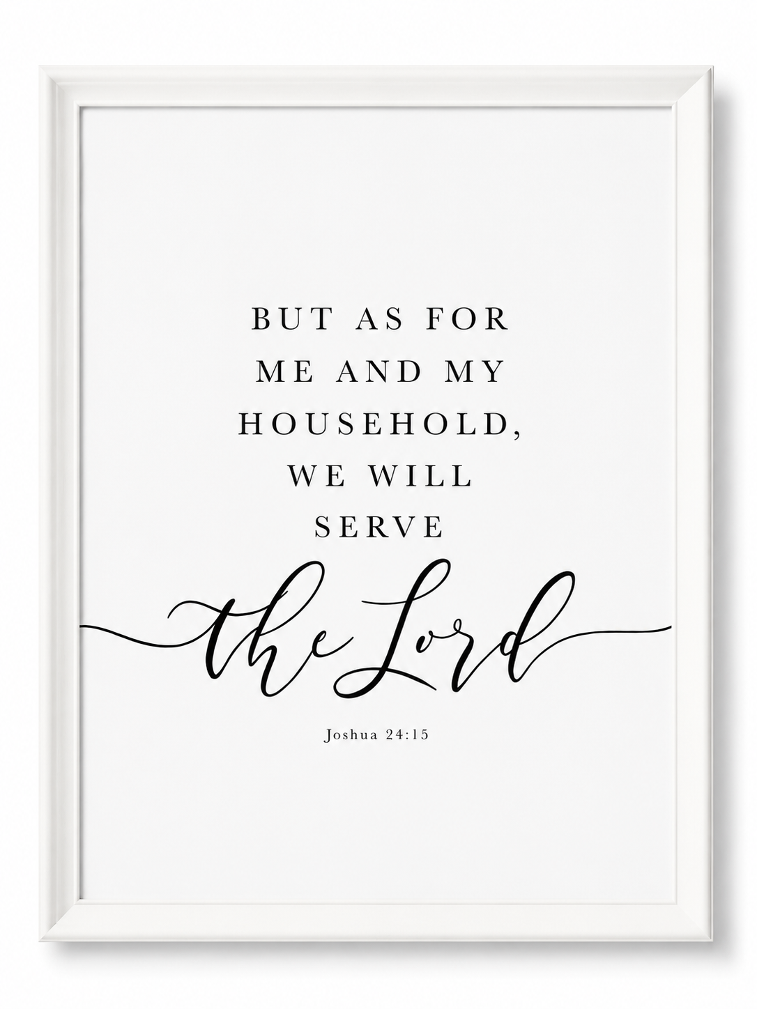 As for Me & My House — Joshua 24:15 | 24×36 White Framed Scripture Wall Art