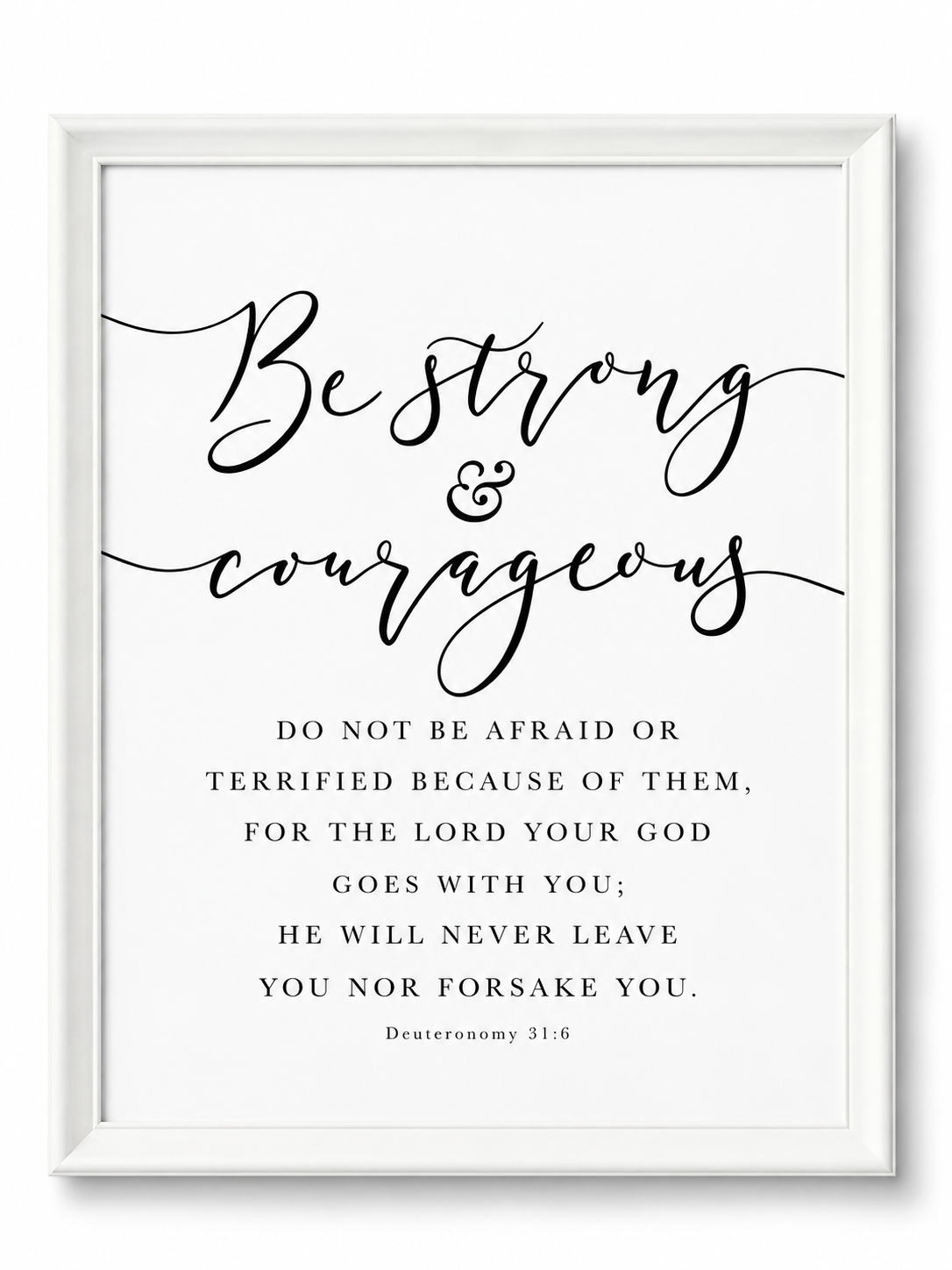 Be Strong & Courageous — Deuteronomy 31:6 | 12×16 Framed Scripture Wall Art