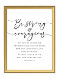 Be Strong & Courageous — Deuteronomy 31:6 | 12×16 Gold Framed Scripture Wall Art